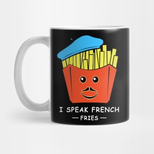 I Speak French (Fries) - Funny Pun Mug